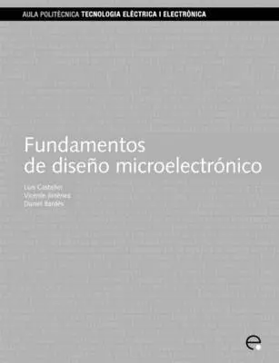 Luis Castaer Muoz, Vicente Jimenez Serres, Daniel Bards Llorensi - Fundamentos de Diseo Microelectrnico, Häftad. Tillgänglighet: Lägg i varukorg