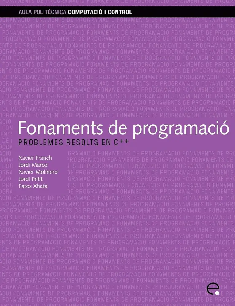 Xavier Franch Martnez, Jordi Marco Gomez, Fatos Xhafa - Fonaments de Programaci. Problemes Resolts En C++, Häftad. Tillgänglighet: Lägg i varukorg