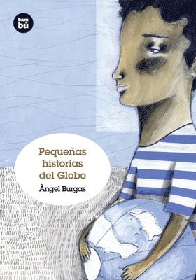 Àngel Burgas - Pequeñas Historias del Globo, Häftad