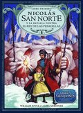 Nicols San Norte Y La Batalla Contra El Rey de Las Pesadillas: Volume 1