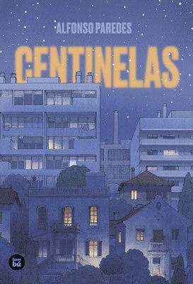 Alfonso Paredes - Centinelas / Sentinels: Volume 60, Häftad