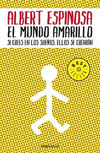 El Mundo Amarillo: Como Luchar Para Sobrevivir Me Enseno A Vivir / The Yellow World: How Fighting For My Life Taught Me How To Live