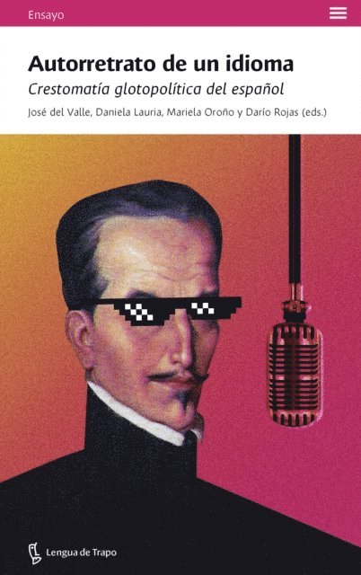Dario Rojas, Mariela Orono, Daniela Lauria, Jose del Valle - Autorretrato de un idioma, E-bok