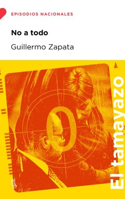 Guillermo Zapata - No a todo, E-bok