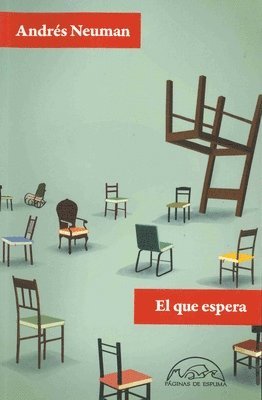 Andres Neuman - Que Espera, El, Inbunden