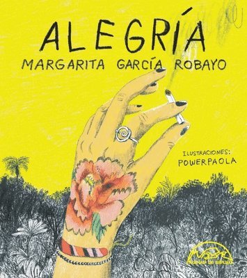 Margarita Garcia Robayo - Alegría, Häftad