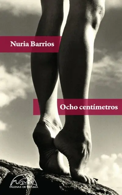 Nuria Barrios Fernandez - Ocho centímetros, E-bok. Tillgänglighet: Lägg i varukorg