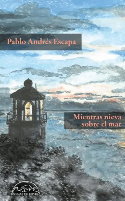 Pablo Andres Escapa - Mientras nieva sobre el mar, E-bok. Tillgänglighet: Lägg i varukorg
