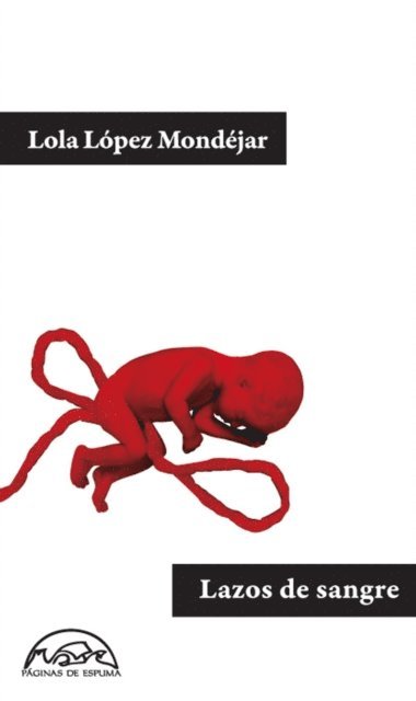 Lola Lopez Mondejar - Lazos de sangre, E-bok