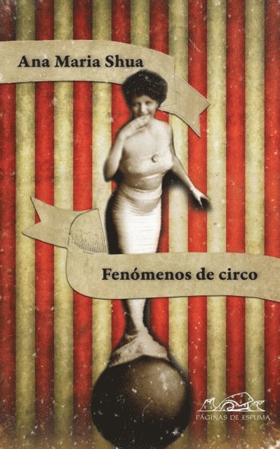 Ana Maria Shua - Fenómenos de circo, E-bok