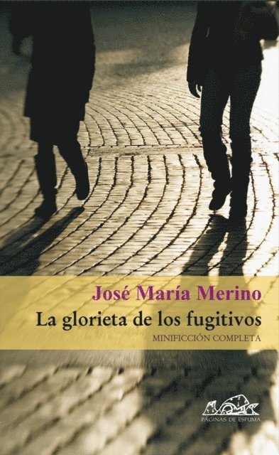 Jose Maria Merino - La glorieta de los fugitivos, E-bok. Tillgänglighet: Lägg i varukorg