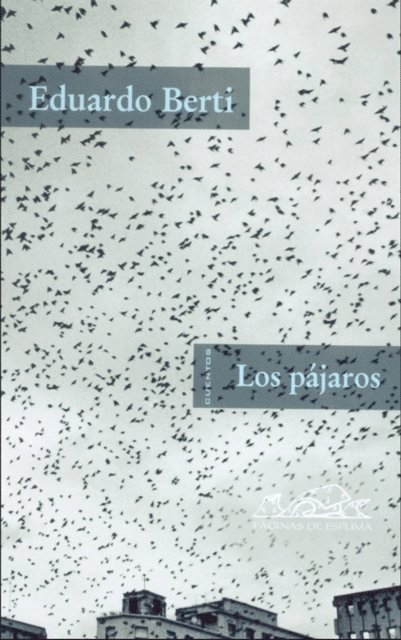 Eduardo Berti - Los pájaros, E-bok