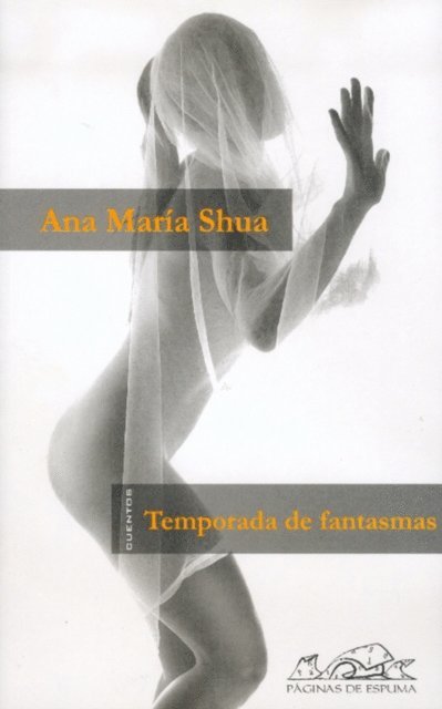 Ana Maria Shua - Temporada de fantasmas, E-bok