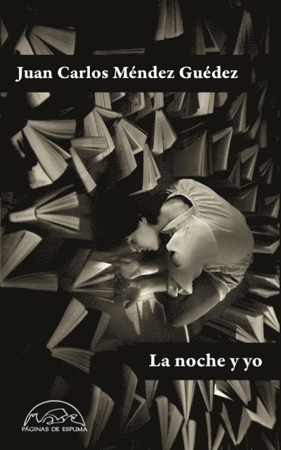 Juan Carlos Mendez Guedez - La noche y yo, E-bok