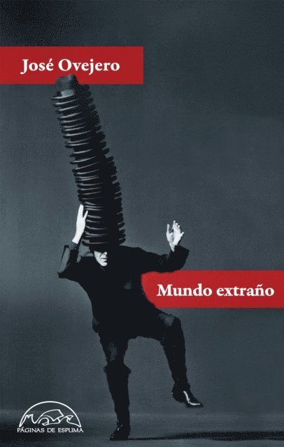 Jose Ovejero - Mundo extraño, E-bok