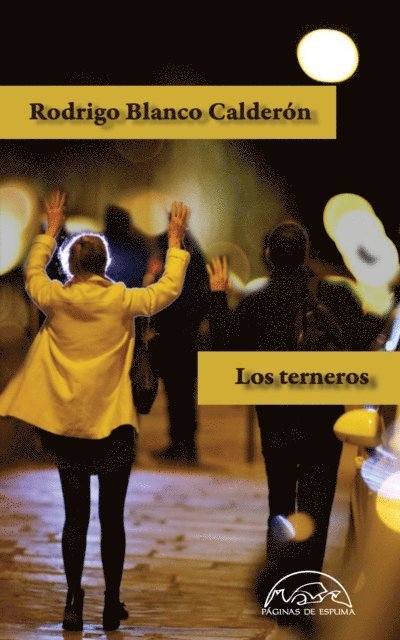 Rodrigo Blanco Calderon - Los terneros, E-bok