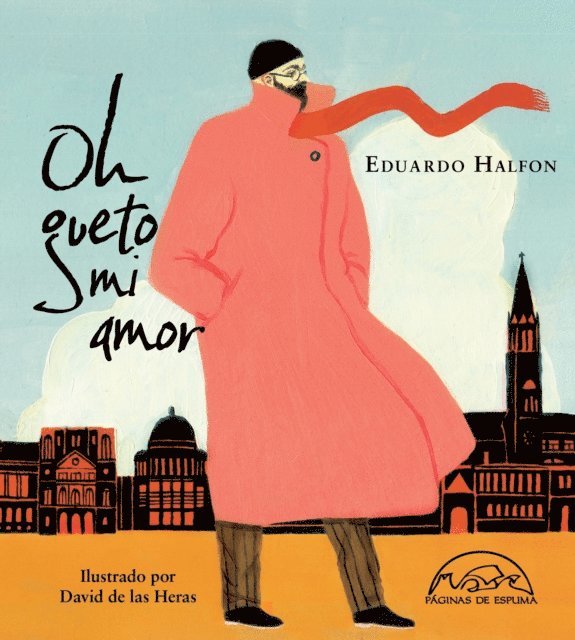 Eduardo Halfon - Oh gueto mi amor, E-bok