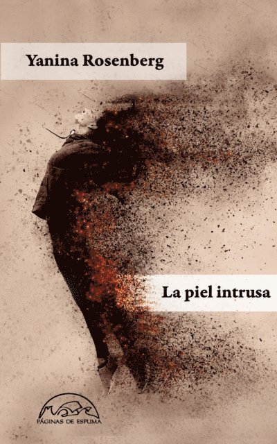 Yanina Rosenberg - La piel intrusa, E-bok