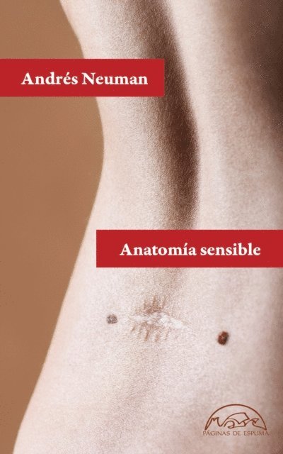 Andres Neuman - Anatomía sensible, E-bok