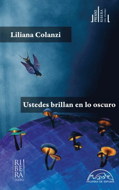 Liliana Colanzi - Ustedes brillan en lo oscuro, E-bok