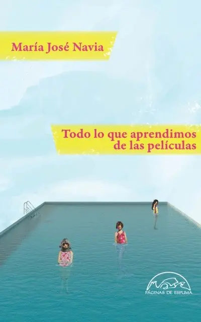 Maria Jose Navia - Todo lo que aprendimos de las películas, E-bok. Tillgänglighet: Lägg i varukorg