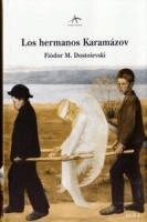 Fiodor Mijaïlovich Dostoevskiï - Los hermanos Karamázov, Häftad