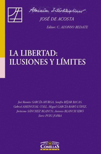 Gabriel Amengual Coll, Serafin Bejar Bacas, Jose Ramon Garcia-Murga, Carlos Alonso Bedate - La libertad: ilusiones y limites, E-bok