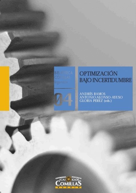 Gloria Perez, Antonio Alonso-Ayuso, Andres Ramos - Optimizacion bajo incertidumbre, E-bok