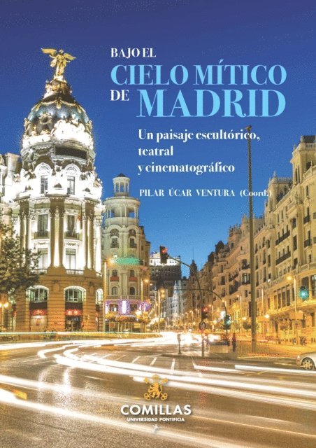 Pilar Ucar Ventura - Bajo el cielo mítico de Madrid, E-bok