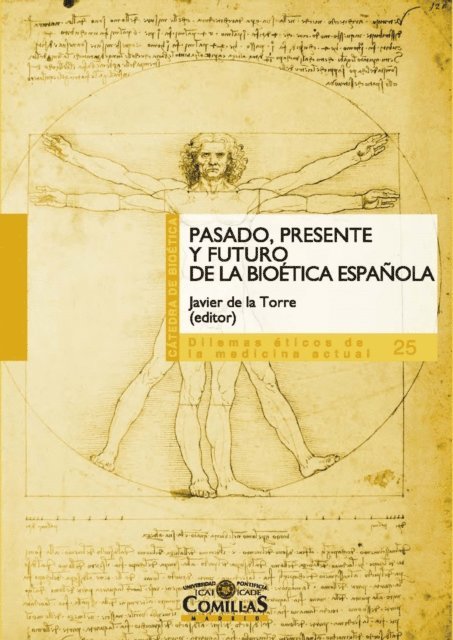 Nuria Terribas Sala, Lydia Feito Grande, Javier de la Torre Diaz, Javier de la Torre Diaz - Pasado, presente y futuro de la bioética española, E-bok