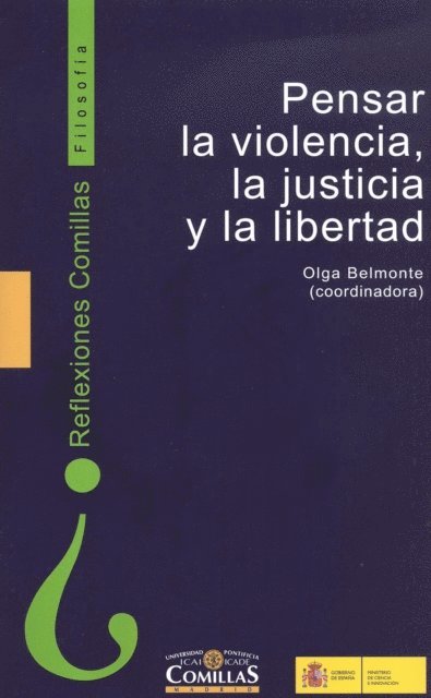 Olga Belmonte Garcia - Pensar la violencia, la justicia y la libertad, E-bok