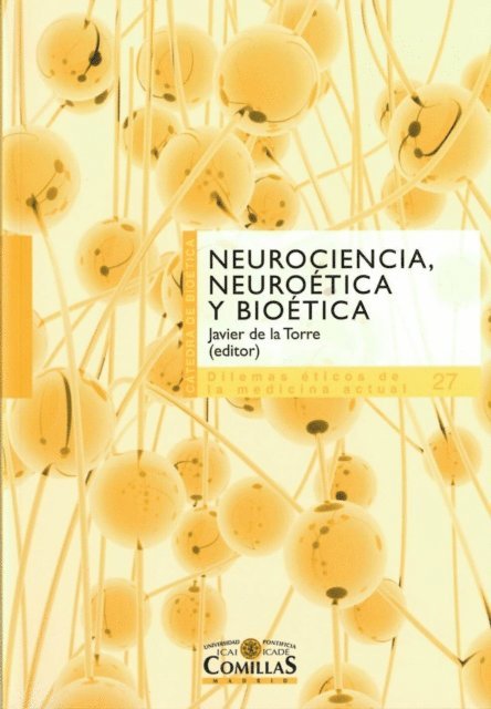 Javier de la Torre Diaz - Neurociencia, neuroética y bioética, E-bok