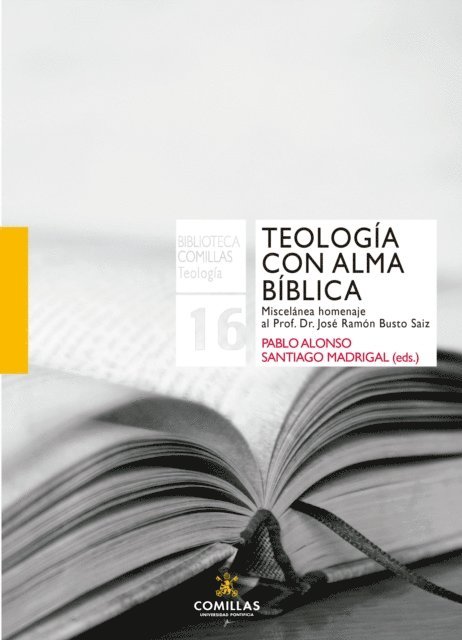 Santiago Madrigal Terrazas, Pablo Alonso Vicente - Teología con alma bíblica, E-bok