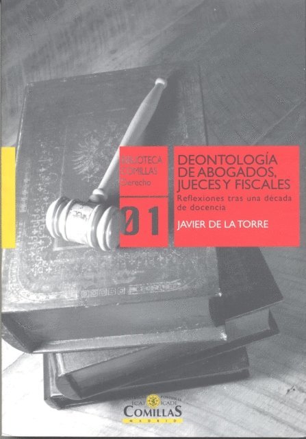 Javier de la Torre Diaz - Deontologia de abogados, jueces y fiscales, E-bok