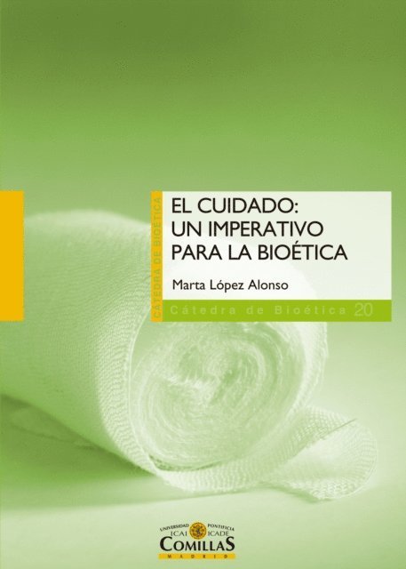 Marta Lopez Alonso - El cuidado: un imperativo para la bioética, E-bok