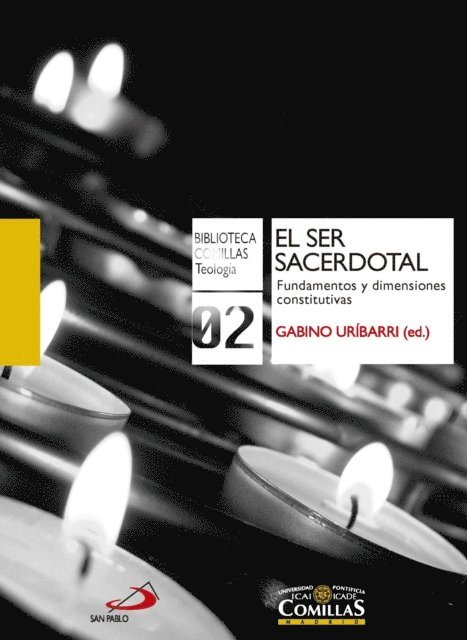 Miguel Ponce Cuellar, Santiago Guijarro Oporto, Francisco Ramirez Fueyo, Gabino Uribarri Bilbao - El ser sacerdotal, E-bok