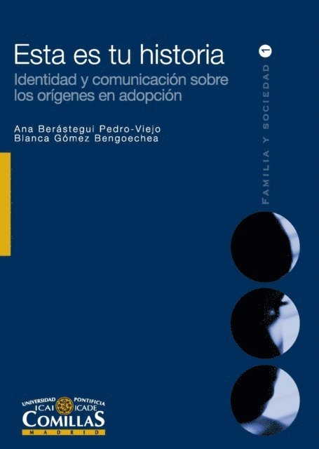 Blanca Gomez Bengoechea, Ana Berastegui Pedro-Viejo - Esta es tu historia, E-bok