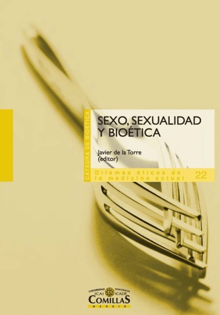 Javier de la Torre Diaz - Sexo, sexualidad y bioética, E-bok