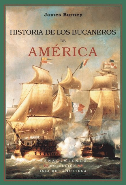 James Burney - Historia de los bucaneros de América, E-bok