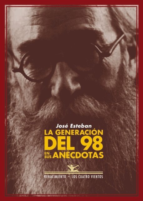 Jose Esteban - La generación del 98 en sus anécdotas, E-bok