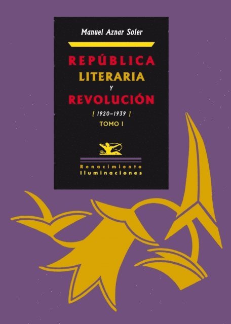 Manuel Aznar Soler - República literaria y revolución, E-bok
