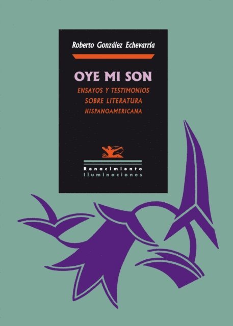 Roberto Gonzalez Echevarria - Oye mi son, E-bok