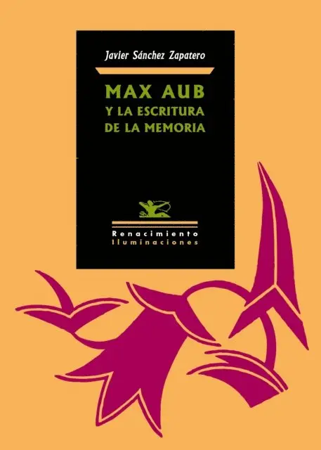 Javier Sanchez Zapatero - Max Aub y la escritura de la memoria, E-bok. Tillgänglighet: Lägg i varukorg