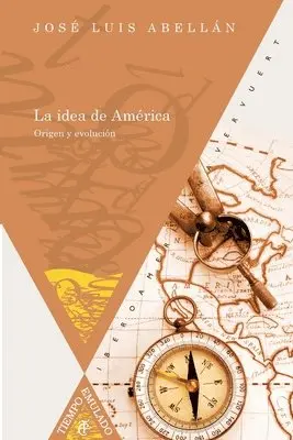 José Luis Abellán - idea de América, Häftad. Tillgänglighet: Lägg i varukorg