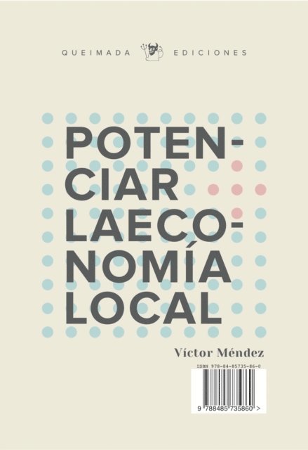 Victor Mendez - Potenciar la economía local, E-bok