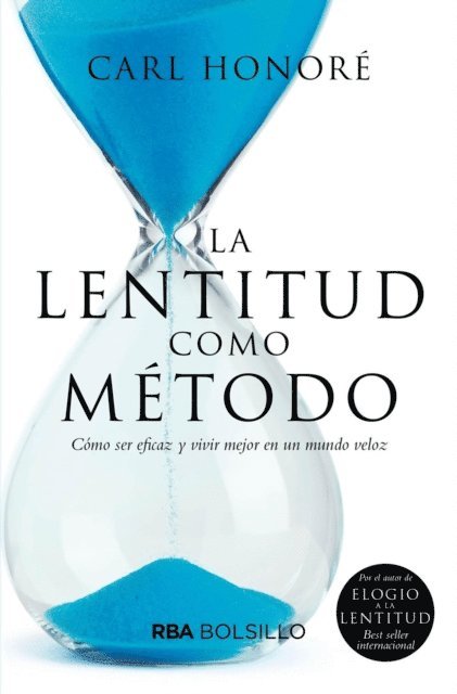 Carl Honore - La lentitud como método, E-bok