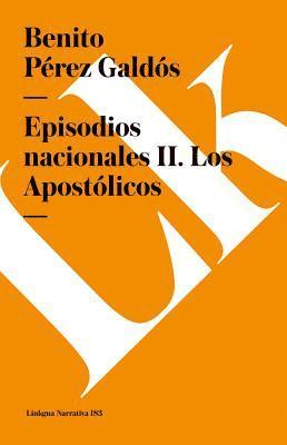 Benito Pérez Galdós - Episodios nacionales II, Häftad