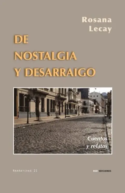 Rosana Lecay - De nostalgia y desarraigo, E-bok. Tillgänglighet: Lägg i varukorg