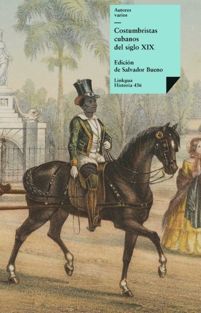 Varios Autores, Salvador Bueno - Costumbristas cubanos del siglo XIX, E-bok