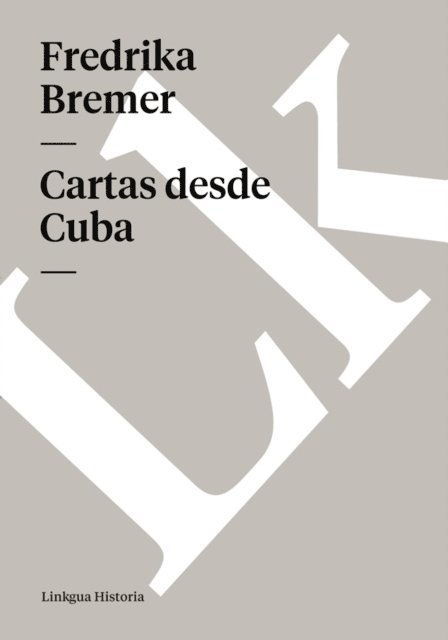 Fredrika Bremer - Cartas desde Cuba, E-bok